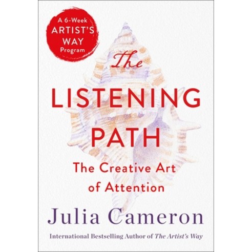The Listening Path:The Creative Art of Attention (a 6-Week Artist''s Way Program), St. Martin''s Essentials