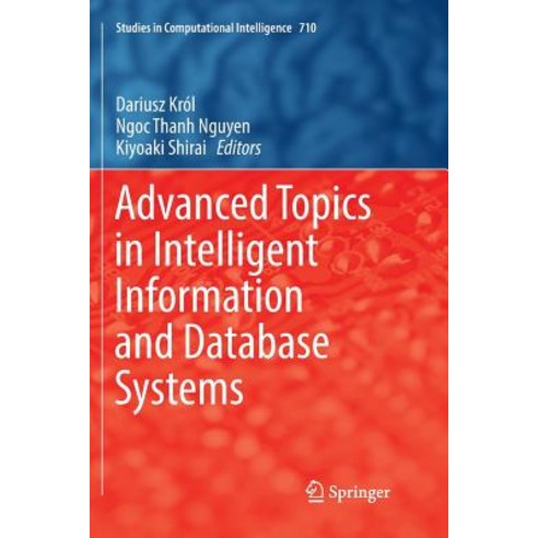 Advanced Topics in Intelligent Information and Database Systems Paperback, Springer