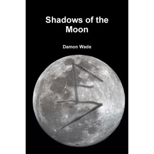 (영문도서) Shadows of the Moon Paperback, Lulu Press, English, 9780359562244