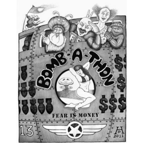 (영문도서) Bomb-A-Thon or: Fear is Money Paperback, Lulu.com, English, 9781300598459