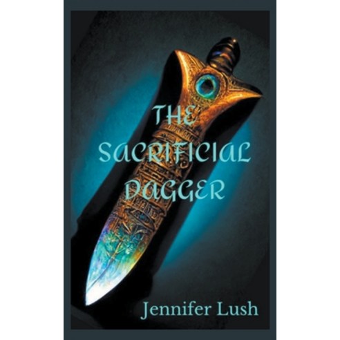 (영문도서) The Sacrificial Dagger Paperback, Jennifer Williams, English, 9798224164905