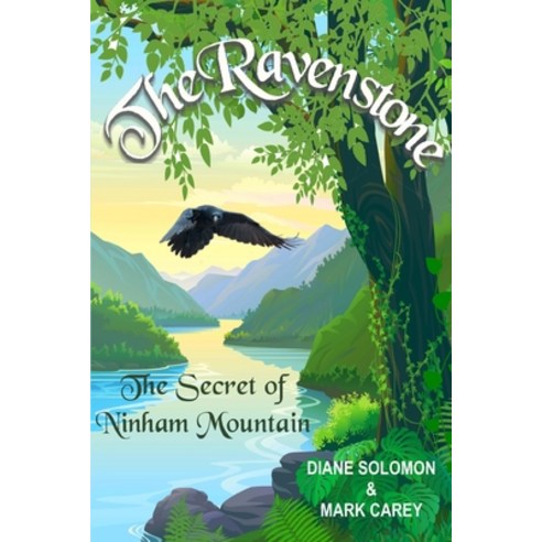 The Ravenstone: The Secret of Ninham Mountain Paperback, Eloquent Rascals, English, 9780990709459