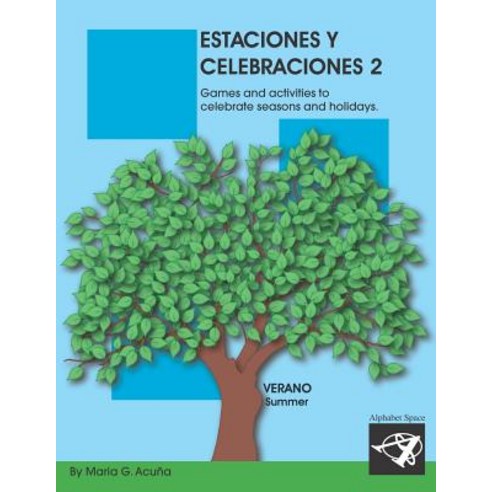 (영문도서) Estaciones y Celebraciones 2: Verano Paperback, Independently Published, English, 9781093895155