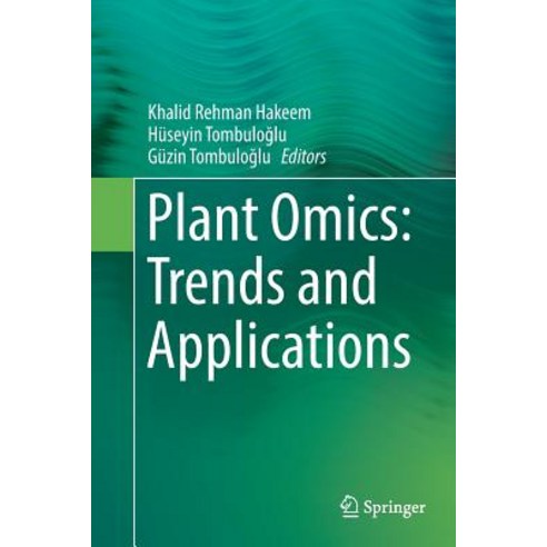 (영문도서) Plant Omics: Trends and Applications Paperback, Springer, English, 9783319811000