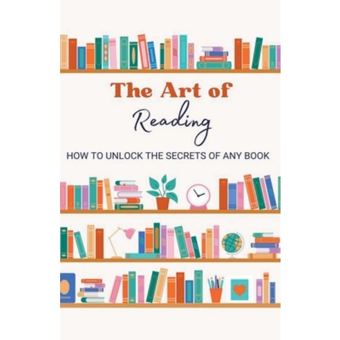 (영문도서) The Art of Reading Paperback, Batro Publishing, English, 9798223487197