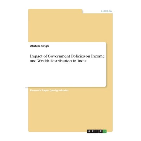 Impact of Government Policies on Income and Wealth Distribution in India Paperback, Grin Verlag, English, 9783346082398