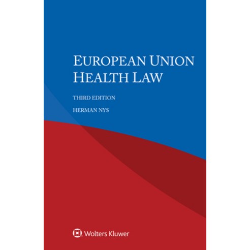 (영문도서) European Union Health Law Hardcover, Kluwer Law International, English, 9789403549637