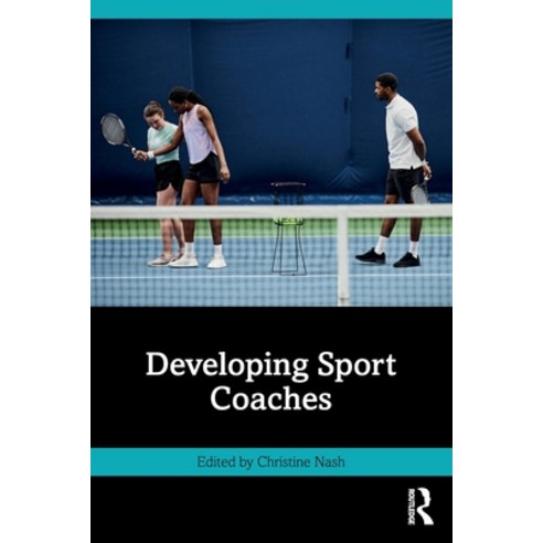 (영문도서) Developing Sport Coaches Paperback, Routledge, English, 9781032169880