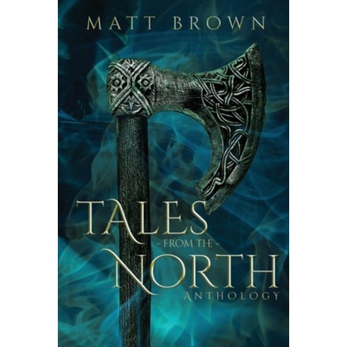 (영문도서) Tales From the North Paperback, Colorful Crow Publishing, English, 9798988184584