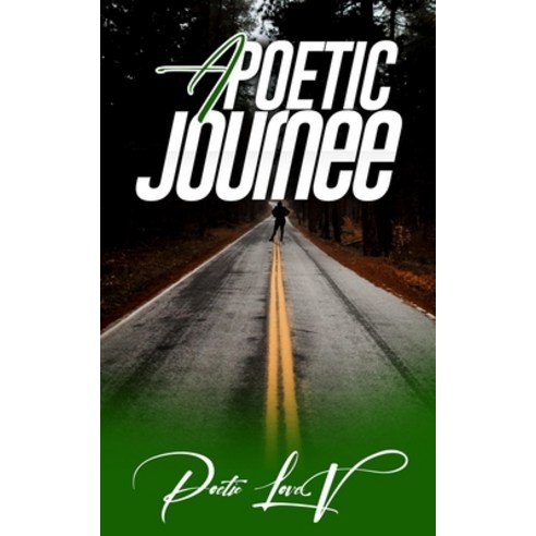 A Poetic Journee Paperback, Independently Published, English, 9798577562687