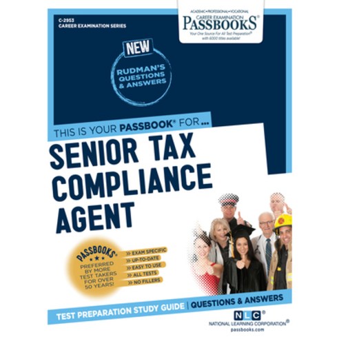 Senior Tax Compliance Agent Volume 2953 Paperback, Passbooks, English, 9781731829535
