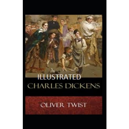 Oliver Twist Illustrated Paperback, Independently Published, English, 9798700651097