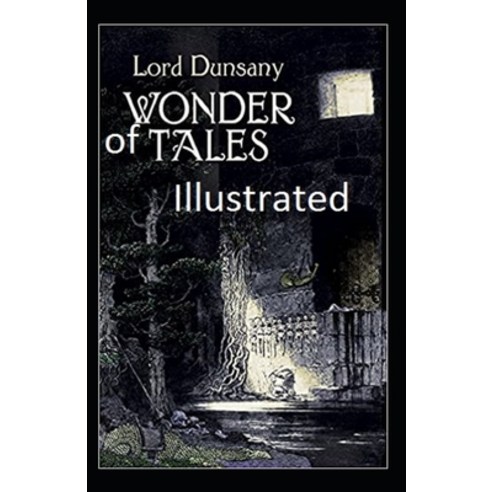 Tales of Wonder Illustrated Paperback, Independently Published