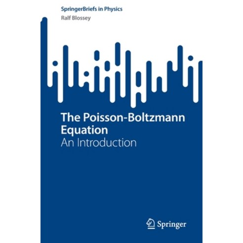 (영문도서) The Poisson-Boltzmann Equation: An Introduction Paperback, Springer, English, 9783031247811