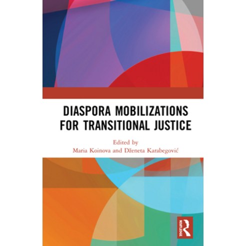 Diaspora Mobilizations for Transitional Justice Hardcover, Routledge, English, 9780367511074