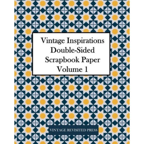 Vintage Scrapbook Paper: 44 Double-sided Craft Patterns - Decoupage Paper - Scrapbooking  Supplies Kit (Paperback)
