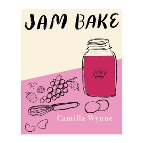 Jam Bake: Inspired Recipes for Creating and Baking with Preserves Hardcover, Appetite by Random House, English, 9780525611080