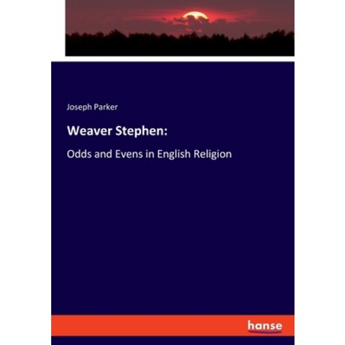 Weaver Stephen: : Odds and Evens in English Religion Paperback, Hansebooks, 9783337819149