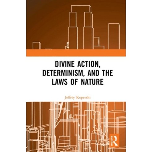 Divine Action Determinism and the Laws of Nature Hardcover, Routledge, English, 9780367139001