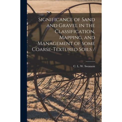 (영문도서) Significance of Sand and Gravel in the Classification Mapping and Management of Some Coarse... Paperback, Hassell Street Press, English, 9781015130241
