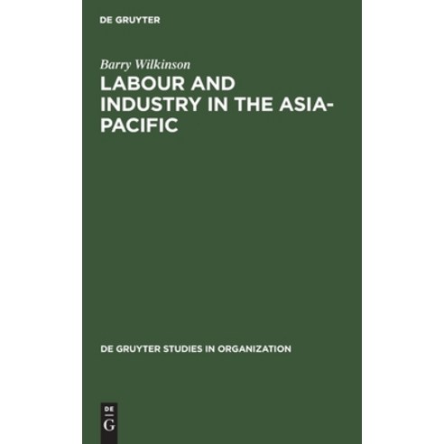 Labour and Industry in the Asia-Pacific Hardcover, de Gruyter