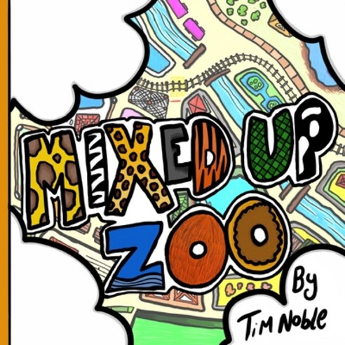 (영문도서) Mixed Up Zoo Paperback, Tim Noble, English, 9781739856403