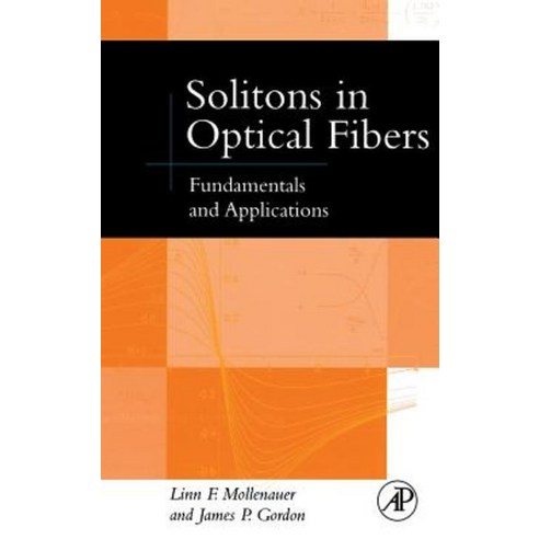 Solitions in Optical Fibers: Fundamental and Applications, Academic