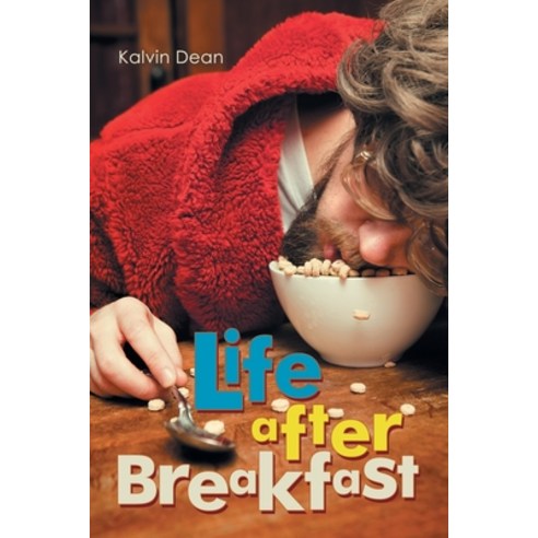 (영문도서) Life After Breakfast Paperback, Archway Publishing, English, 9781665705745