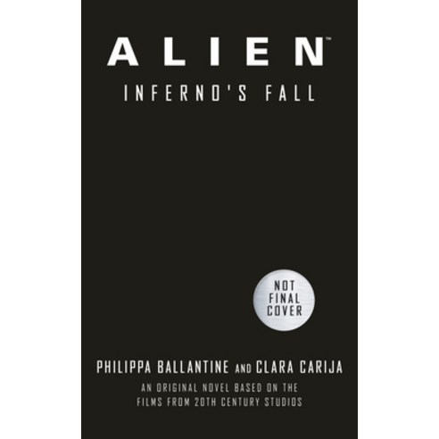 (영문도서) Alien - Infernos Fall: An Original Novel Based on the Films from 20th Century Studios Paperback, Titan Books (UK), English, 9781789099942