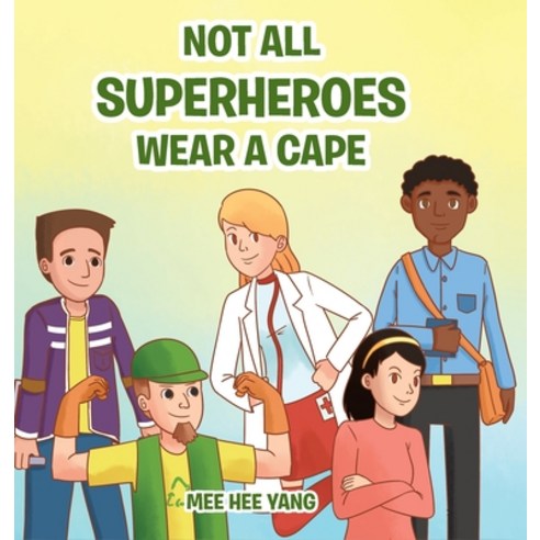 Not All Superheros Wear a Cape Hardcover, Christian Faith Publishing,..., English, 9781098024055