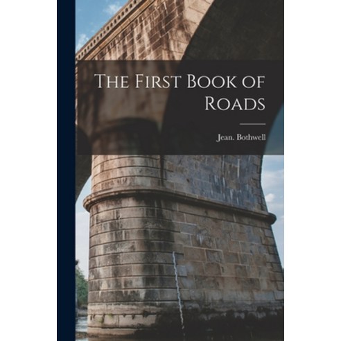 (영문도서) The First Book of Roads Paperback, Hassell Street Press, English, 9781013859595