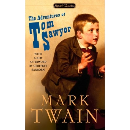 (영문도서) The Adventures of Tom Sawyer Mass Market Paperbound, Signet Book, English, 9780451530936