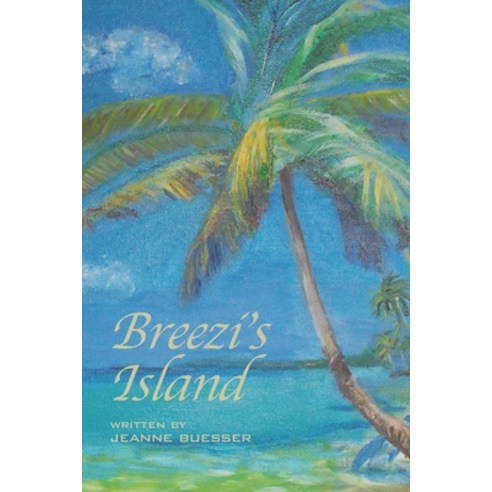 Breezi''s Island Paperback, R. R. Bowker, English, 9780692849477