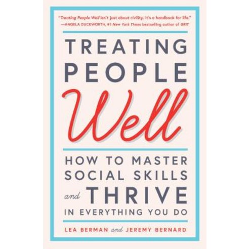 (영문도서) Treating People Well: How to Master Social Skills and Thrive in Everything You Do Paperback, Scribner Book Company, English, 9781501157998