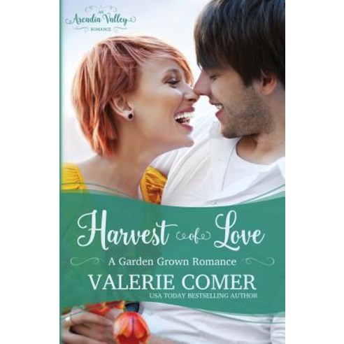 (영문도서) Harvest of Love: Garden Grown Romance Book Three Paperback, Greenwords Media, English, 9781988068343