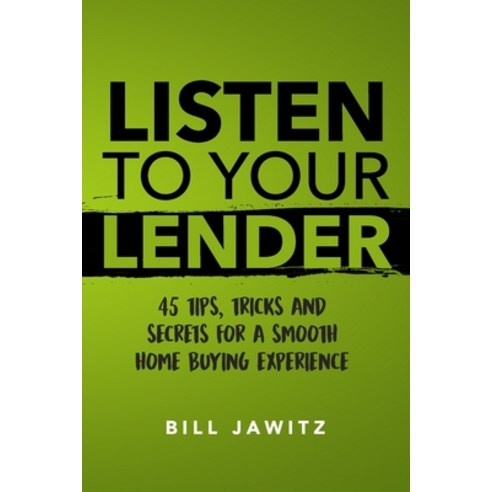 Listen To Your Lender Paperback, Independently Published