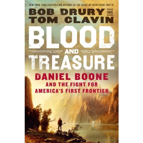 (영문도서) Blood and Treasure: Daniel Boone and the Fight for America''s First Frontier Hardcover, St. Martin''s Press, English, 9781250247131