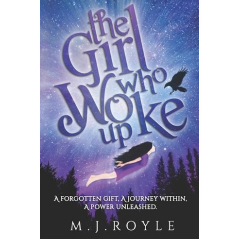 (영문도서) The Girl Who Woke Up: A Forgotten Gift A Journey Within A Power Unleashed Paperback, Independently Published, English, 9798540903820