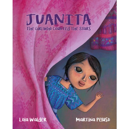 Juanita: The Girl Who Counted the Stars Hardcover, Cuento de Luz SL, English, 9788418302053