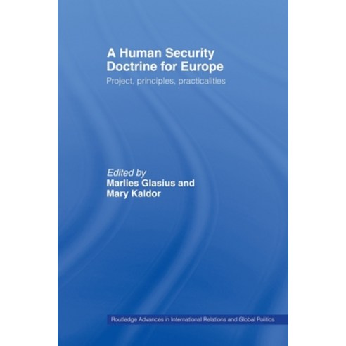 (영문도서) A Human Security Doctrine for Europe: Project Principles Practicalities Paperback, Routledge, English, 9780415479547
