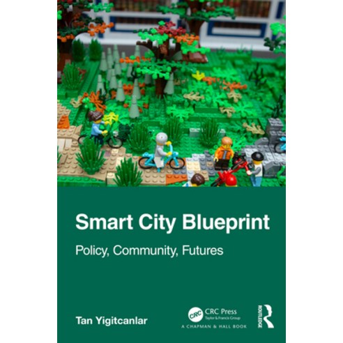 (영문도서) Smart City Blueprint: Policy Community Futures Paperback, CRC Press, English, 9781032517193