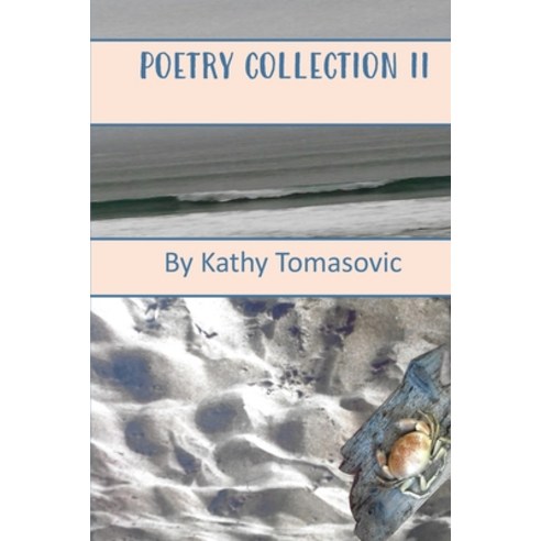 (영문도서) Poetry Collection II Paperback, Independently Published, English, 9798430972844