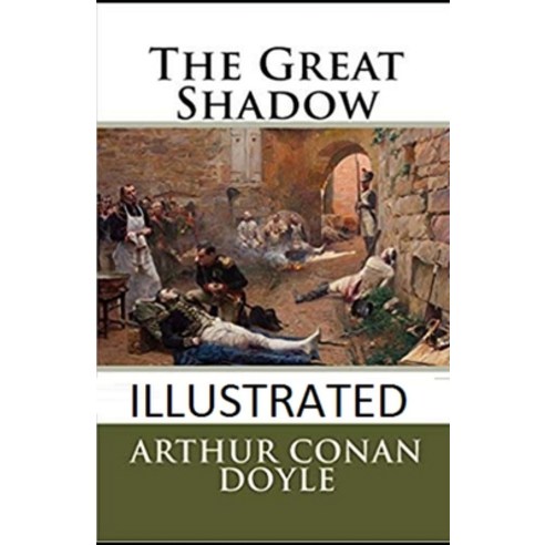 (영문도서) The Great Shadow Illustrated Paperback, Independently Published, English, 9798463476937