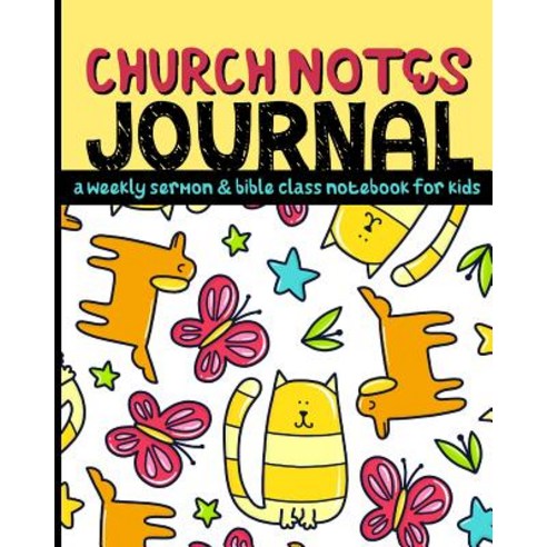 Church Notes Journal: A Weekly Sermon and Bible Class Notebook for Kids Paperback, 123 Journal It Publishing