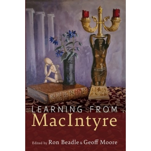 Learning from MacIntyre Paperback, Pickwick Publications, English, 9781532685224