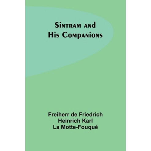 (영문도서) Sintram and His Companions Paperback, Alpha Edition, English, 9789357946780