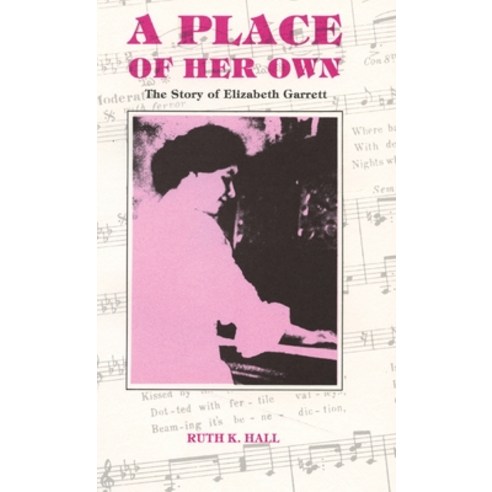 (영문도서) A Place of Her Own: The Story of Elizabeth Garrett Hardcover, Sunstone Press, English, 9781632936486