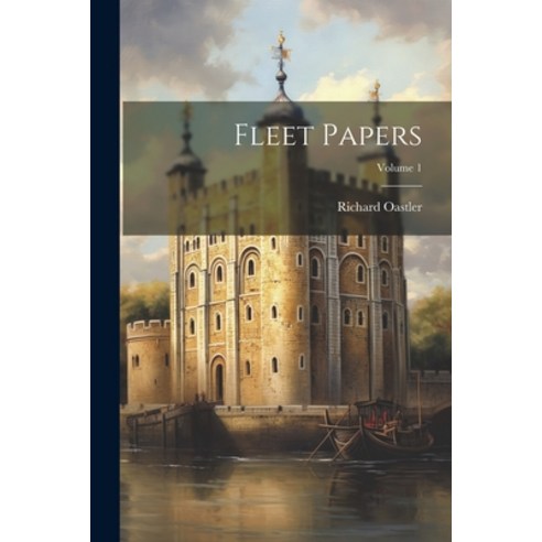 (영문도서) Fleet Papers; Volume 1 Paperback, Legare Street Press, English, 9781022471009