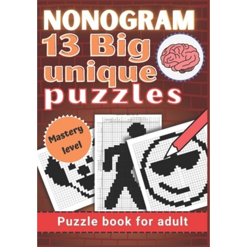 (영문도서) Nonogram Puzzle Books for Adults Mastery Level: Hanjie Picross Griddlers Puzzles Book Paperback, Independently Published, English, 9798731375757