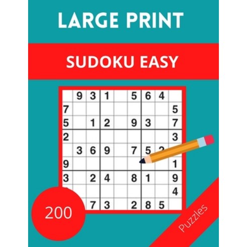 LARGE PRINT SUDOKU EASY 200 puzzles: Tips and techniques and math skills with puzzle how to solve ... Paperback, Independently Published, English, 9798714987694